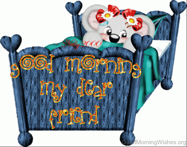 Good Morning My Dear Friend 1