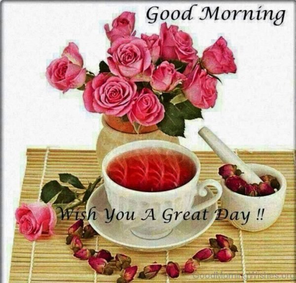 Good Morning Wish You A Great Day 