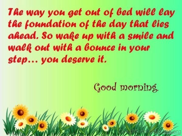 The Way You Get Out Of Bed Will Lay The Foundation Of The Day