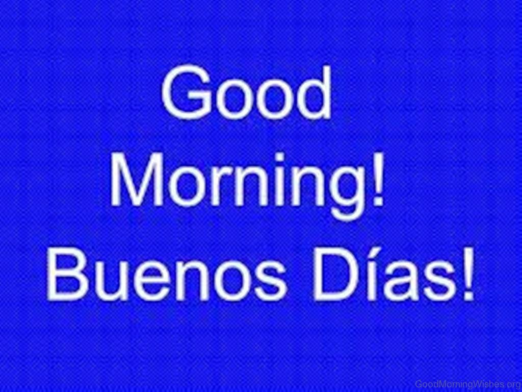 10 Good Morning Wishes In Spanish - Good Morning Wishes