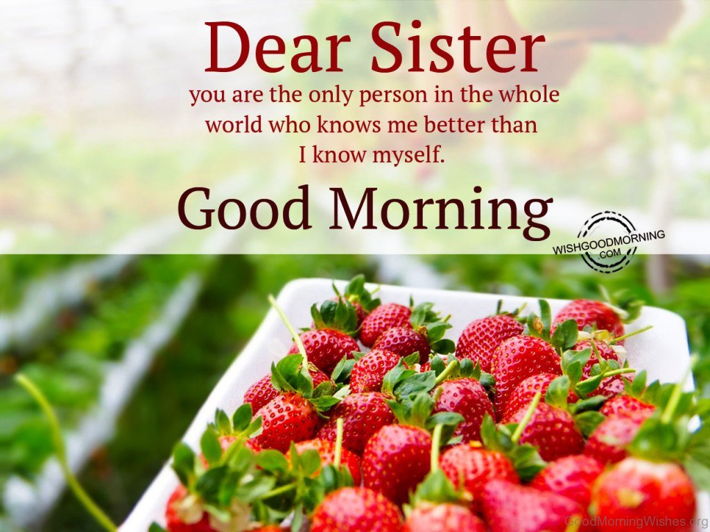 Good Morning Wishes For Sister Good Morning Pictures. 