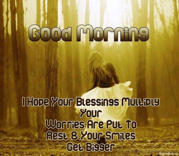 Good Morning I Hope Your Blessing Multply