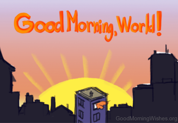 Simple Pic Of Good Morning World