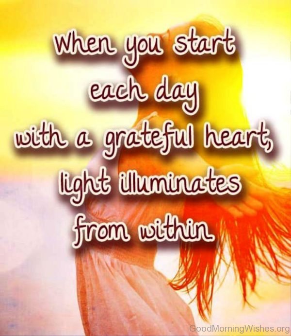 When You Start Each Day With A Gratful Heart