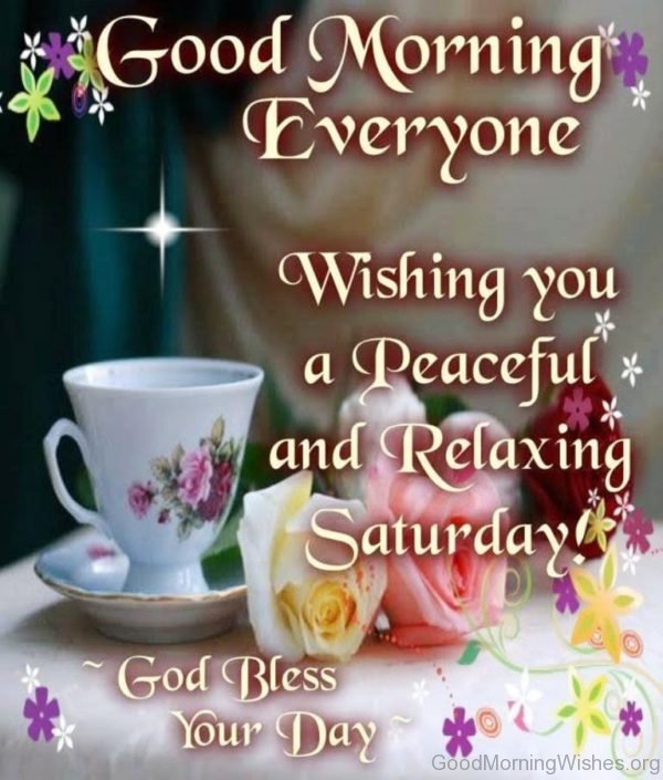 Wishing You A Peaceful And Relaxing Sturday