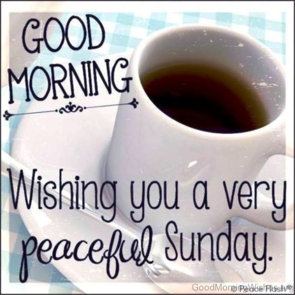 Wishing You A Very Peaceful Sunday