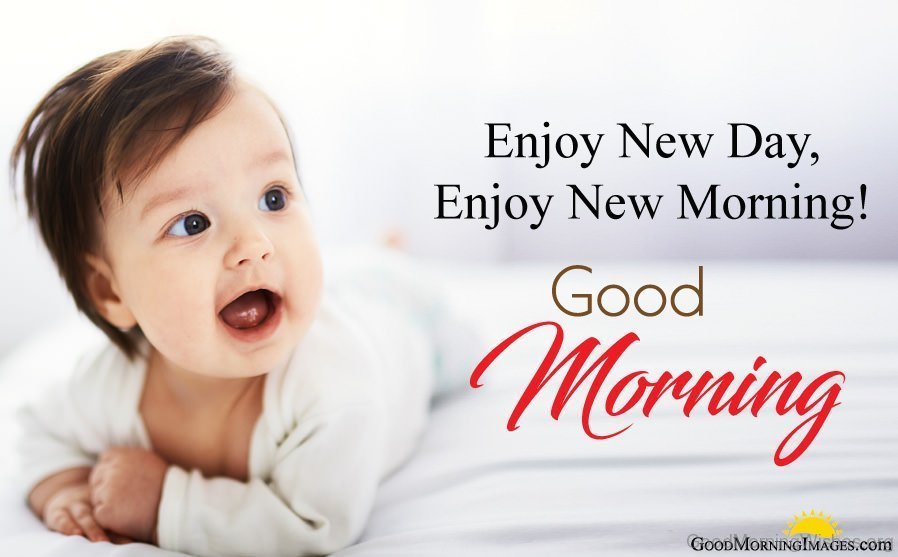 New Day New Morning with Lovely Baby Picture