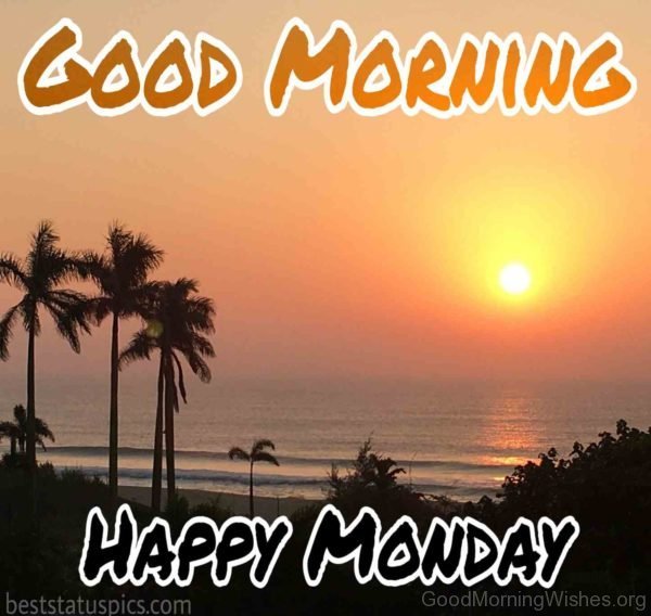 Good Morning Happy Monday
