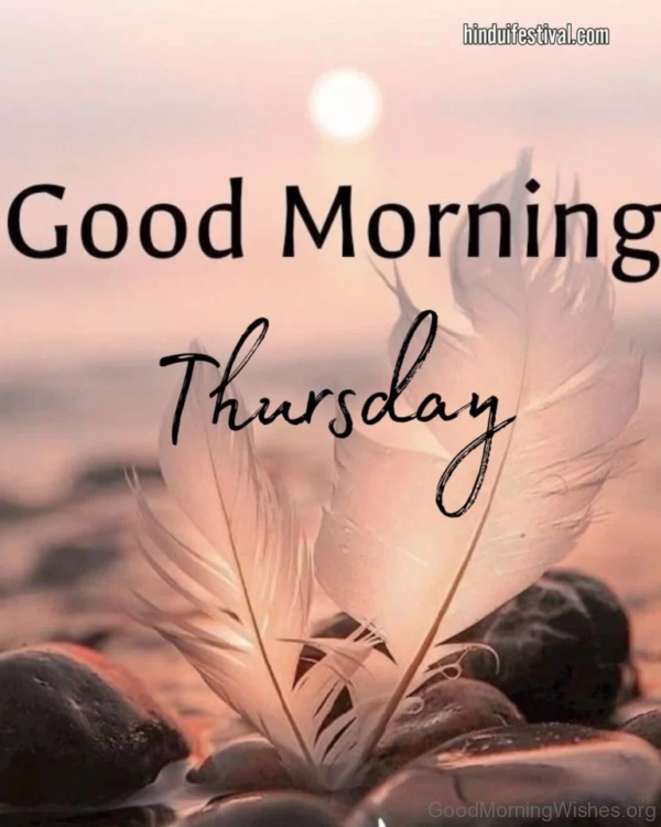 Good Morning Thursday (copy 1)