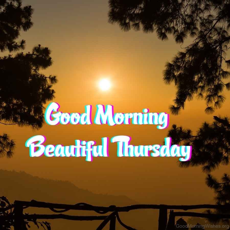 25+ Unique Thursday Good Morning Wishes - Good Morning Wishes