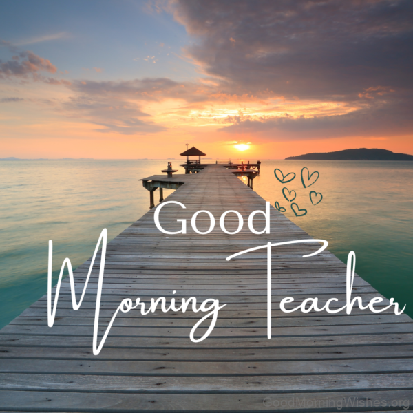 Best Good Morning Teacher Pic