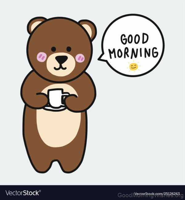 Brown Bear With Coffee Cup And Say Good Morning Picture