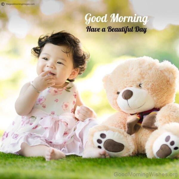 Good Morning Baby Have A Beautiful Day Image