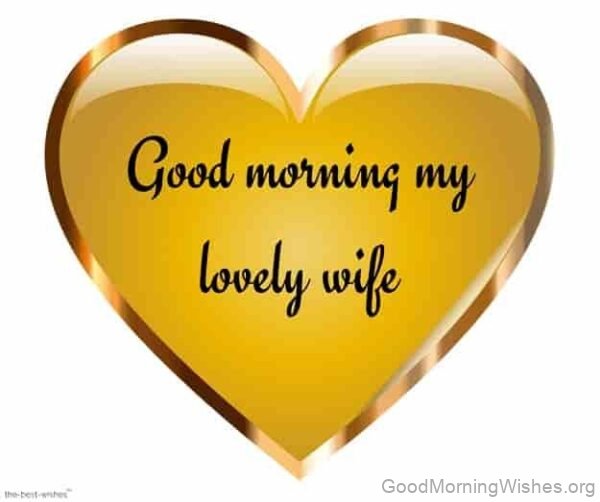 Good Morning Loved Wife