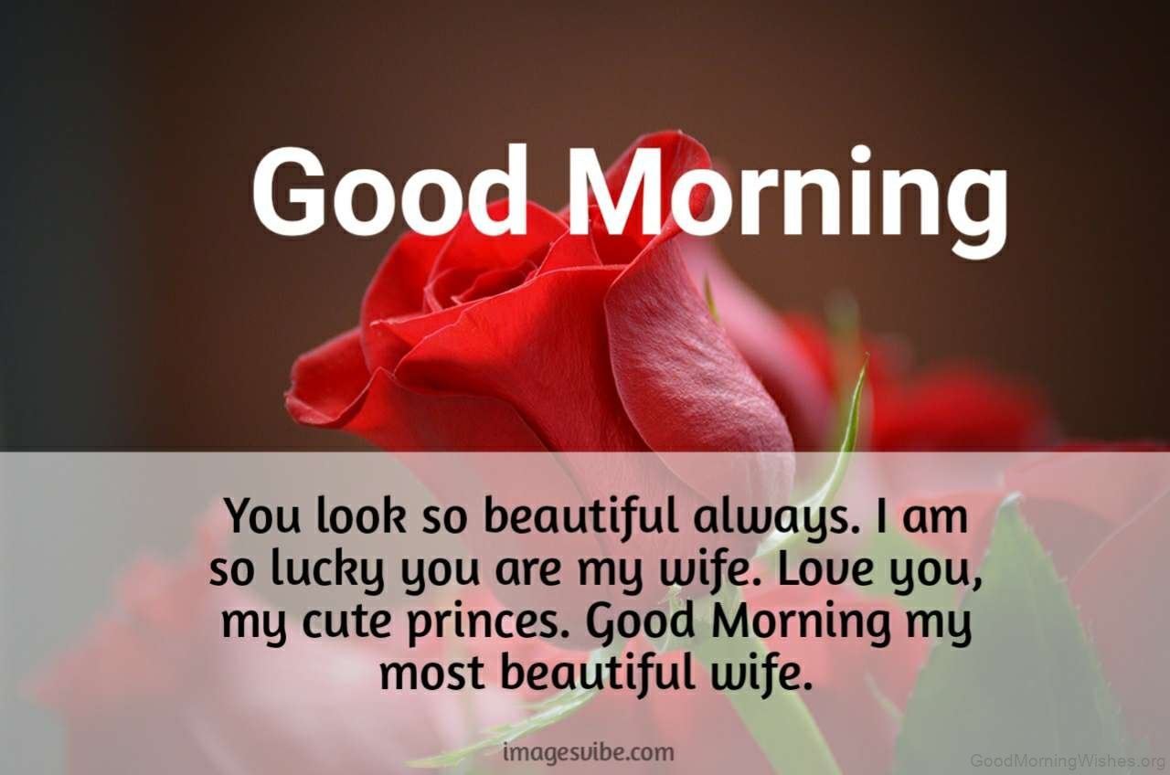 50+ Good Morning Wishes For Wife Good Morning Wishes