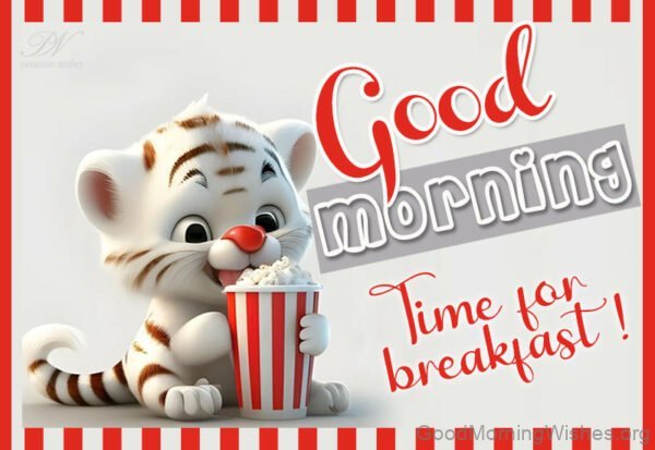 Good Morning Time For Breakfast Image