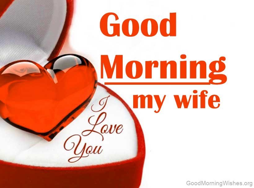 50+ Good Morning Wishes For Wife Good Morning Wishes