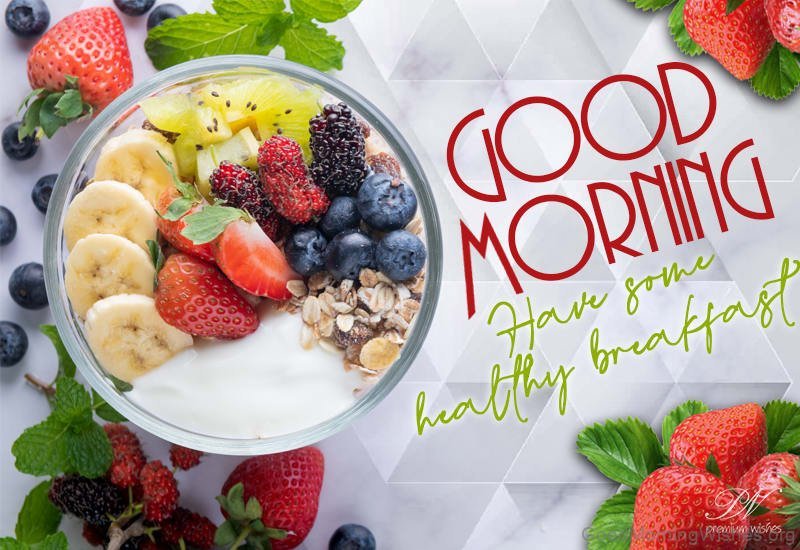 30+ Good Morning Wishes Breakfast Time - Good Morning Wishes