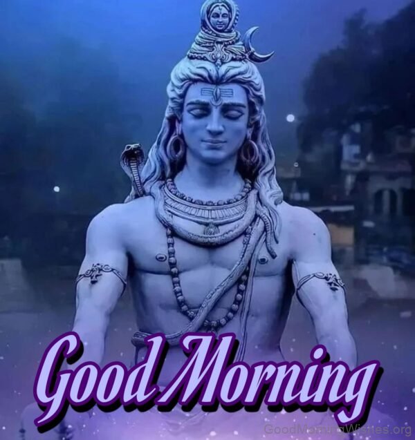 Lord Shiva Good Morning Picture
