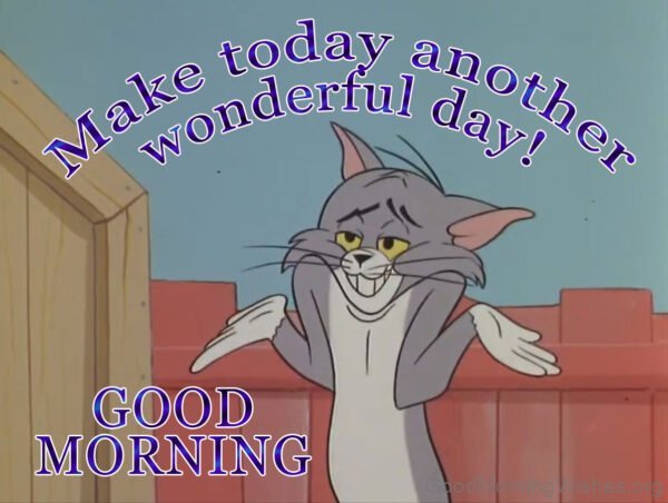 Make Today Another Wonderful Day Good Morning Image