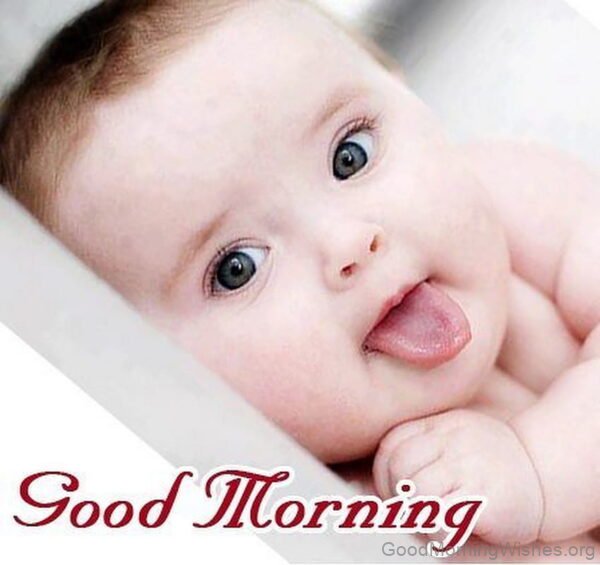 Awesome Baby Good Morning