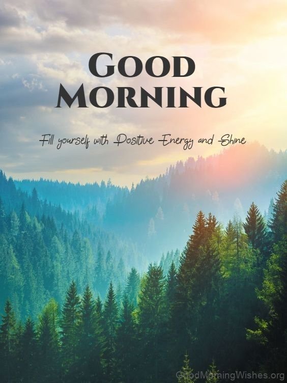 Fill Yourself With Positive Energy Good Morning