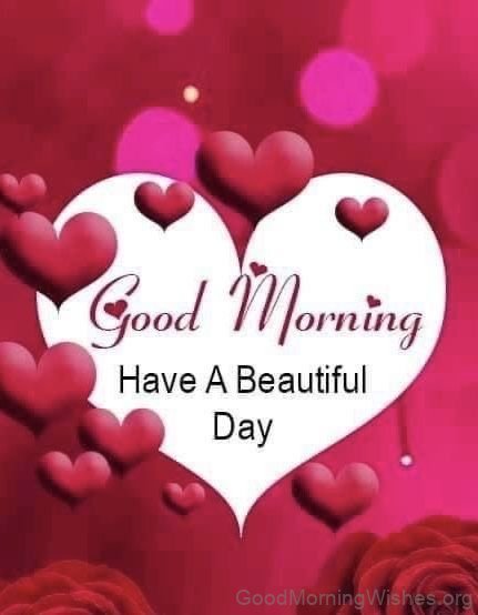 Good Morning Have A Beautiful Day