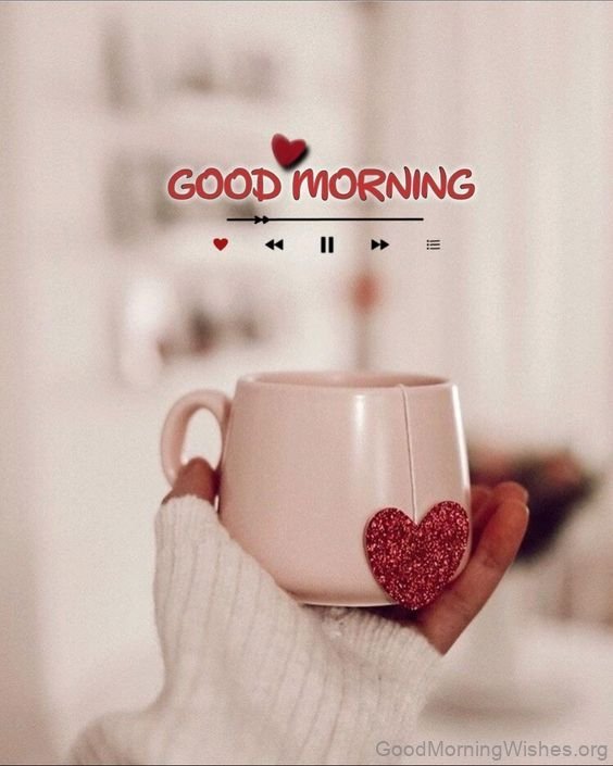 Good Morning Heart I Wish Your Day Is Sweet As Like You