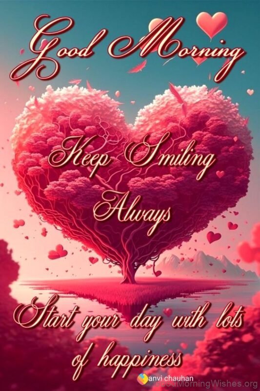 Good Morning Keep Smiling Always