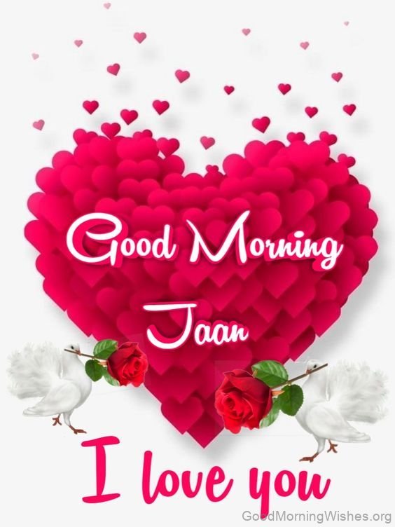 Good Morning Love I Love You