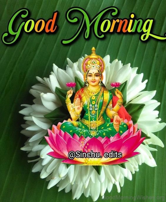 Good Morning Have A Blessed Day Lakshami Ji