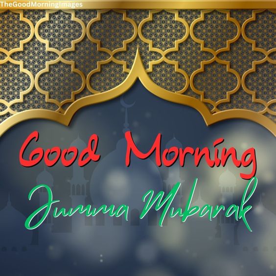 Good Morning Best Jumma Mubarak Image