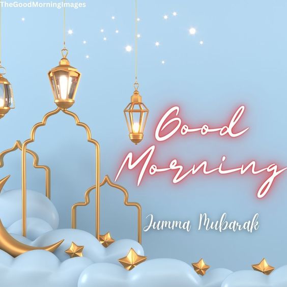 Jumma Mubarak Good Morning Pic