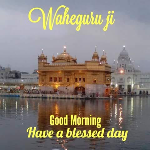 Waheguru Good Morning Ji