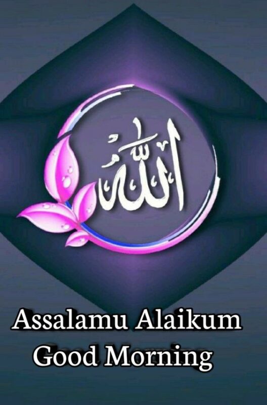 Wonderful Assalamu Alaikum Good Morning