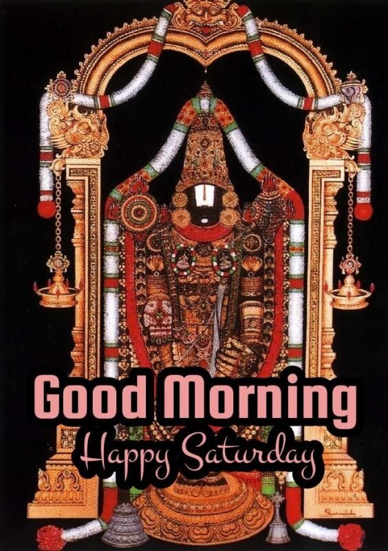 Amazing Saturday Good Morning Balaji Pic