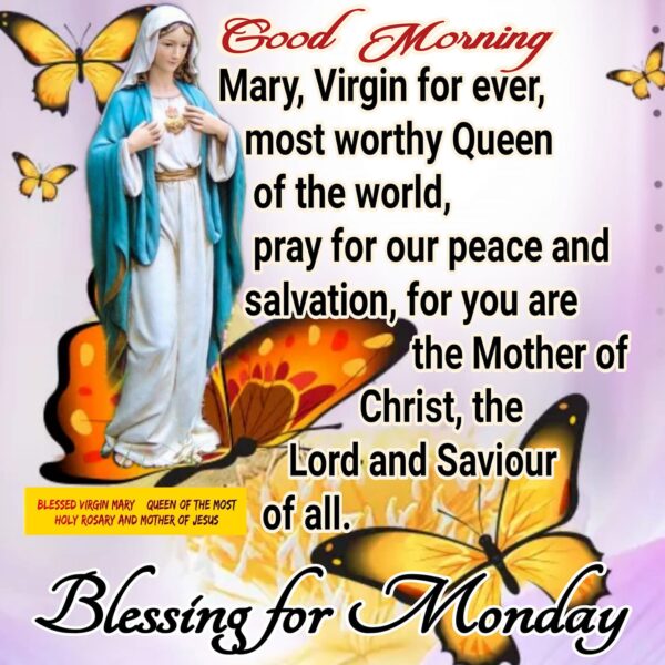 Good Morning Mother Mary Blessings For Monday