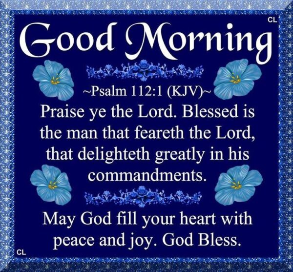 Praise Ye The Lord Bible Good Morning